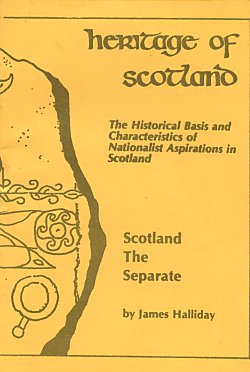 Scotland the Separate by James Halliday